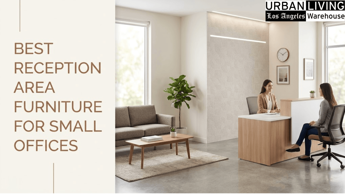 Best Reception Area Furniture for Small Offices