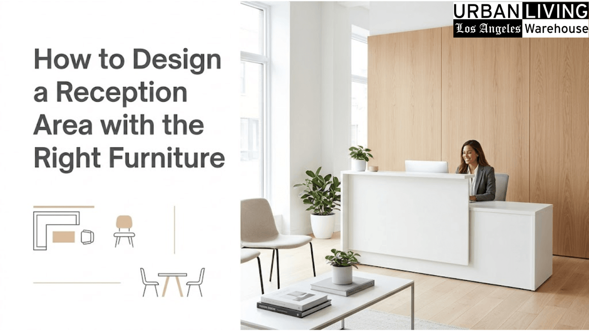How to Design a Reception Area with the Right Furniture